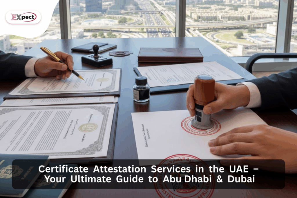 Certificate attestation service Abu Dhabi Reasonable certificate attestation Dubai Certificate attestation Dubai Best certificate attestation UAE document attestation dubai